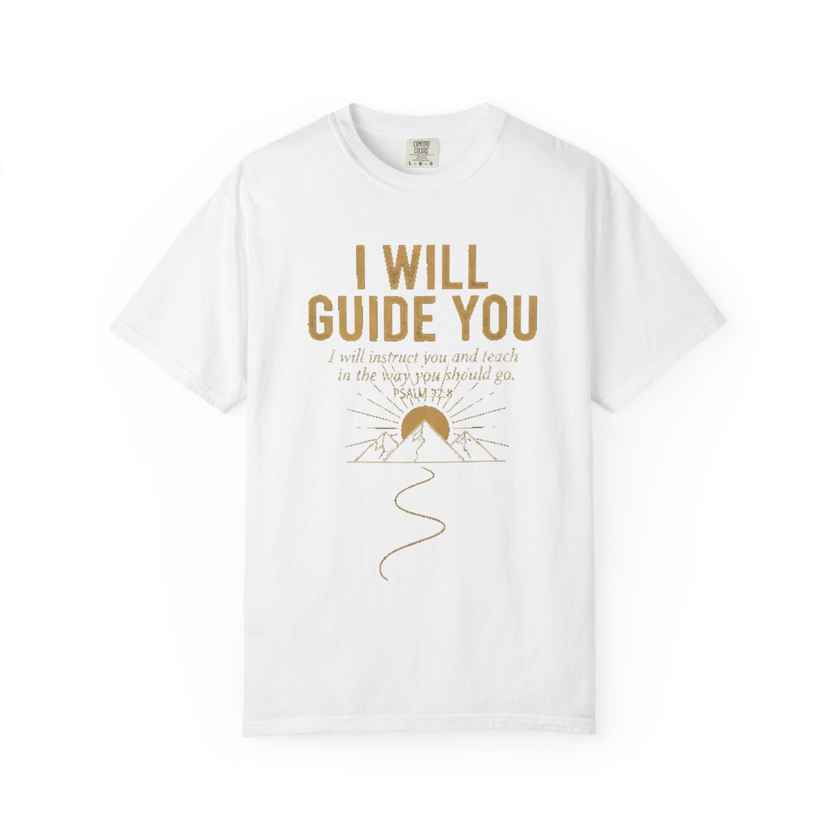Guide-Themed Christian T-Shirt — "I Will Guide You / Trust the Guide" Inspirational Faith Tee