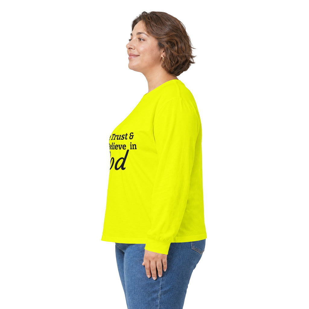 Faith Long Sleeve Tee — “We Trust & Believe in God” Religious Shirt