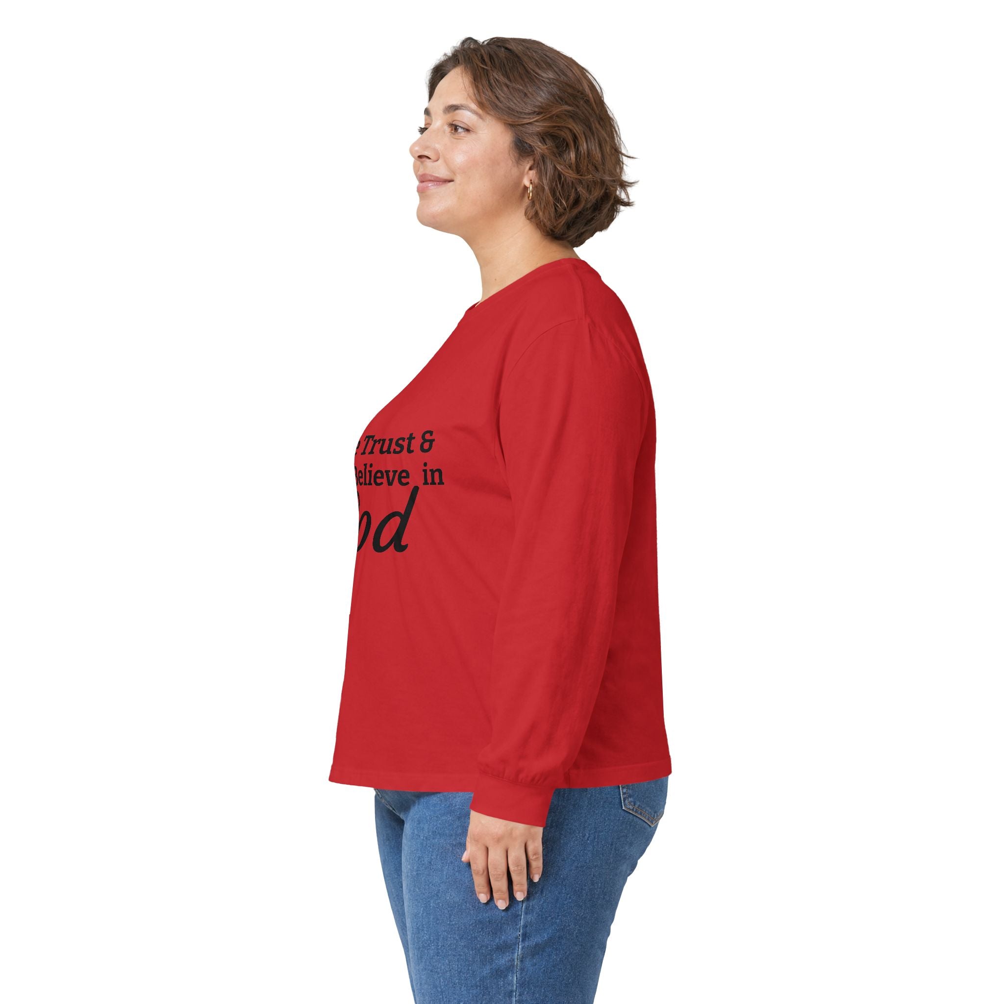 Faith Long Sleeve Tee — “We Trust & Believe in God” Religious Shirt