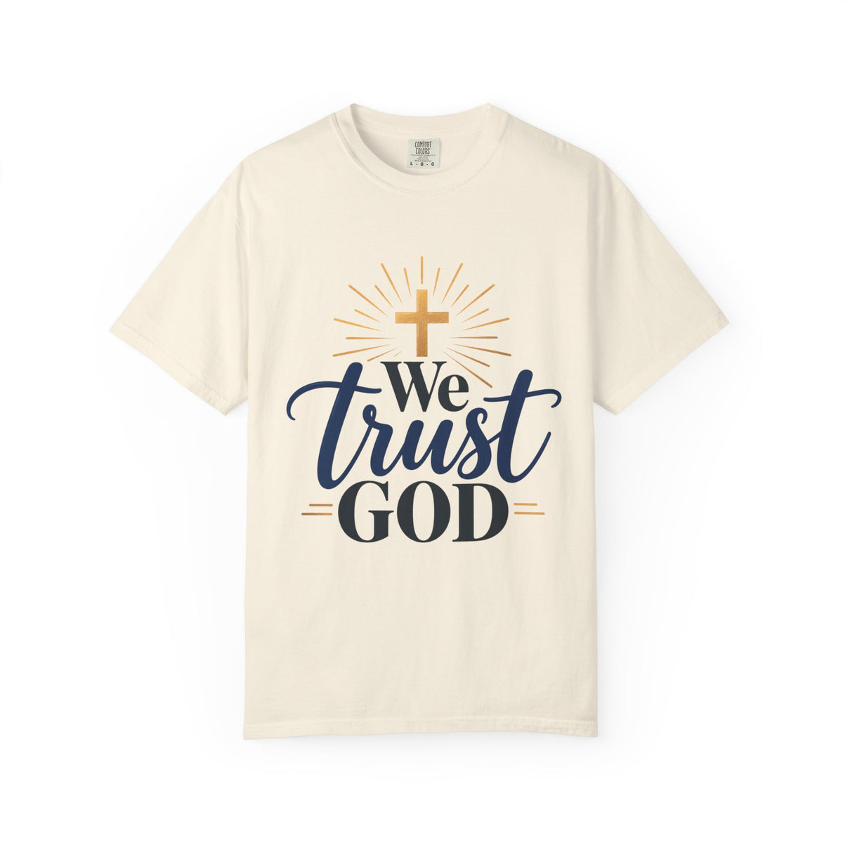We Trust God Christian Faith T-Shirt