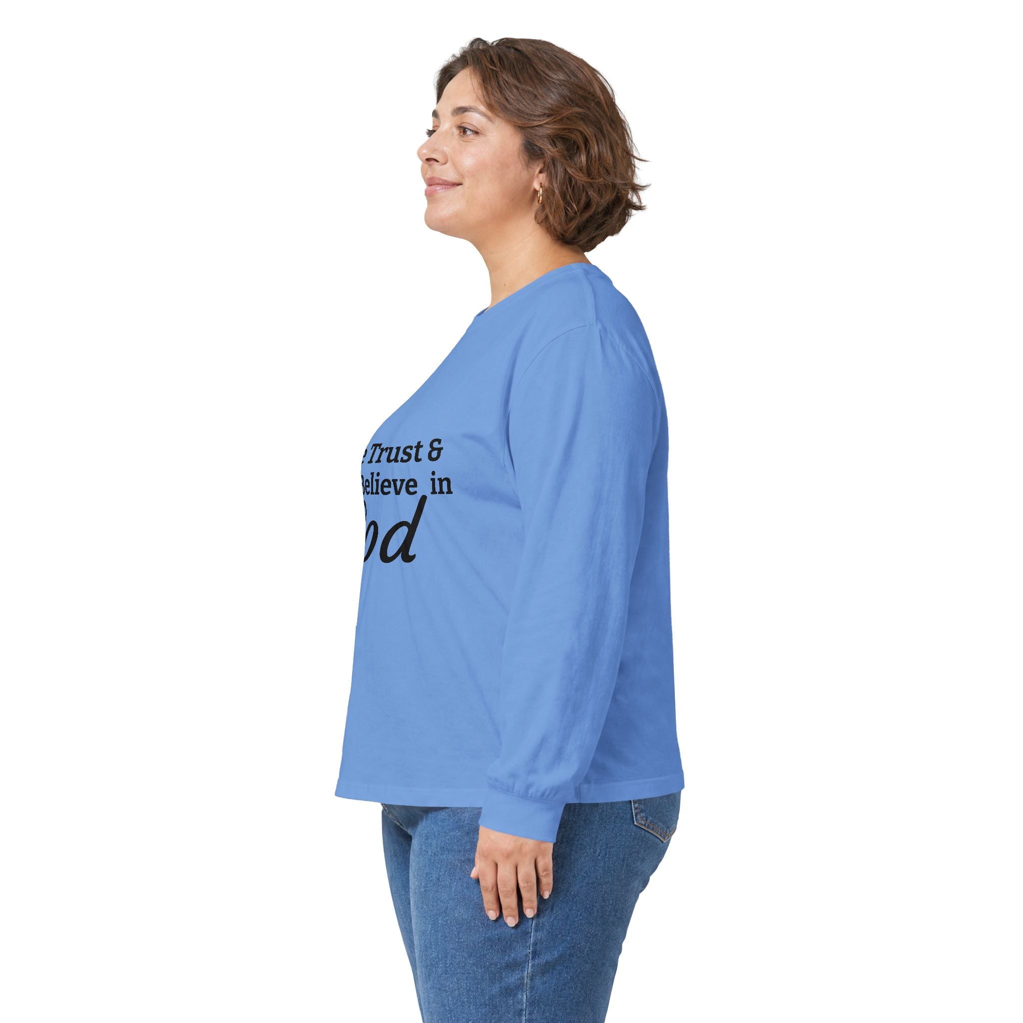 Faith Long Sleeve Tee — “We Trust & Believe in God” Religious Shirt