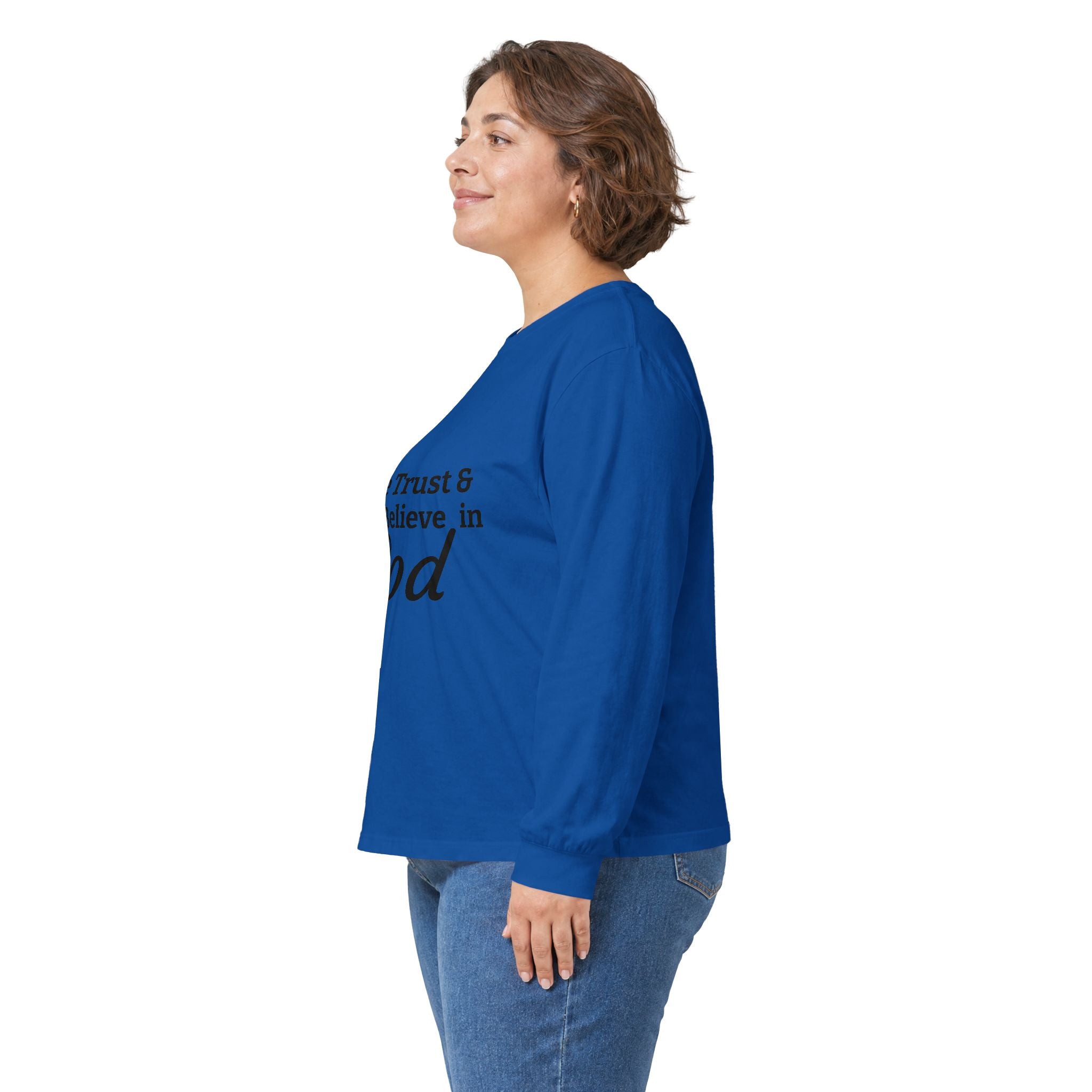 Faith Long Sleeve Tee — “We Trust & Believe in God” Religious Shirt