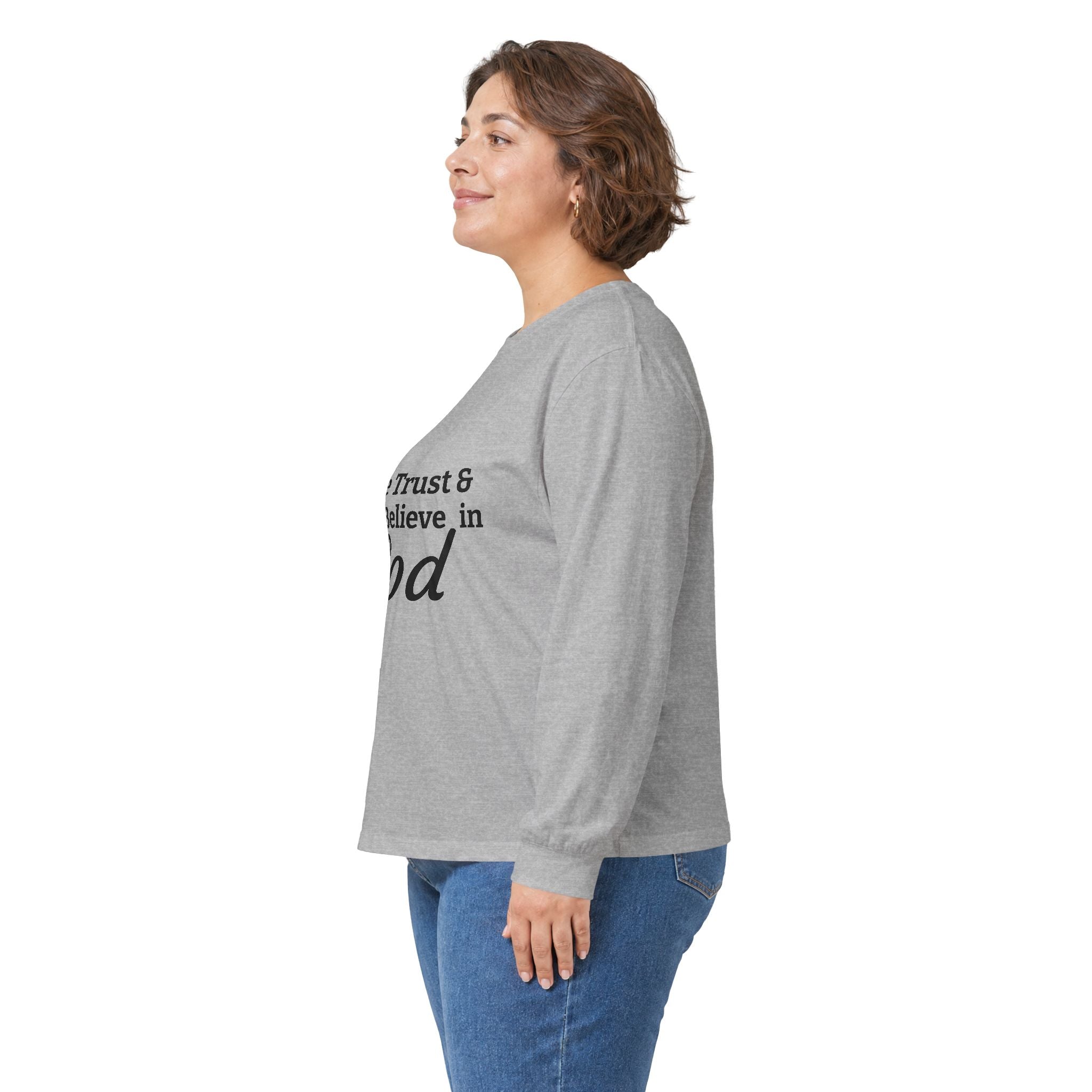 Faith Long Sleeve Tee — “We Trust & Believe in God” Religious Shirt