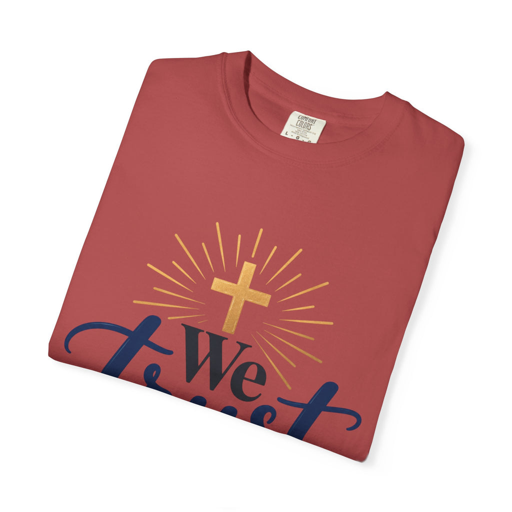 We Trust God Christian Faith T-Shirt