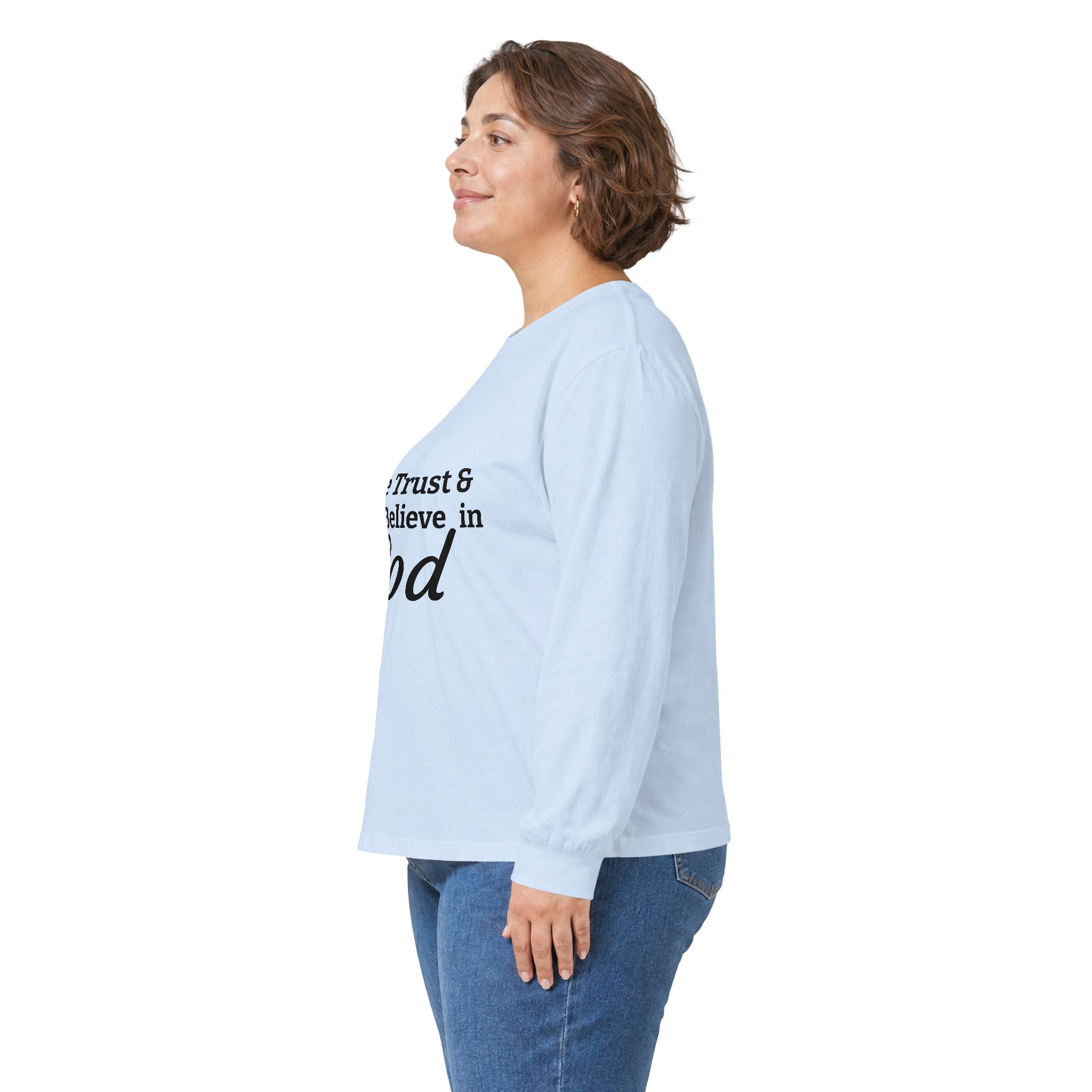 Faith Long Sleeve Tee — “We Trust & Believe in God” Religious Shirt